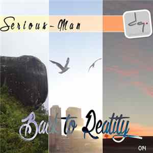 Serious Man - Back To Reality Album
