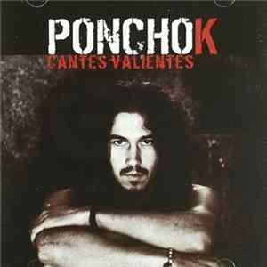 Poncho K - Cantes Valientes Album