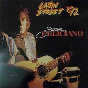 José Feliciano - Latin Street '92 Album