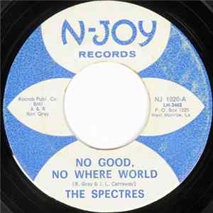The Spectres - No Good, No Where World / High Stepper Album