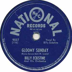 Billy Eckstine And His Orchestra - Gloomy Sunday / In The Still Of The Night Album