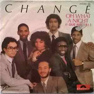 Change - Oh What A Night Album