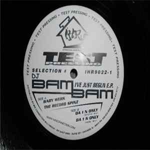 DJ Bam Bam - I've Just Begun EP Album
