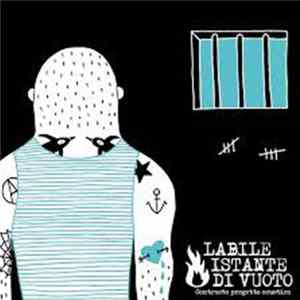 Labile Istante Di Vuoto - Come Quando Un Respiro Lungo Rinfresca L'Aria Sulla Faccia Album