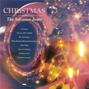 The International Staff Band, The International Staff Songsters, Croydon Citadel Singing Company - Christmas With The Salvation Army Album