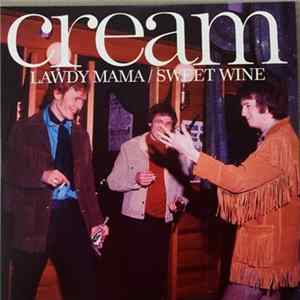 Cream - Lawdy Mama / Sweet Wine Album