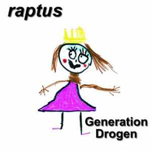 Raptus - Generation Drogen Album
