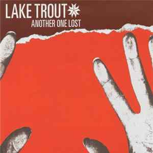 Lake Trout - Another One Lost Album