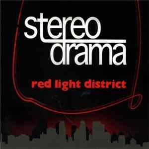 Stereo Drama - Red Light District Album