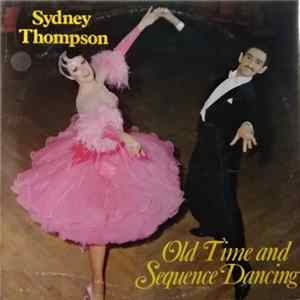 Sydney Thompson And His Orchestra - Old Time And Sequence Dancing Album