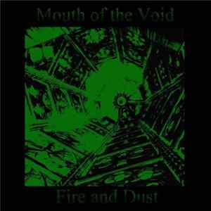 Mouth Of The Void - Fire And Dust Album