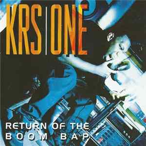 KRS-One - Return Of The Boom Bap Album