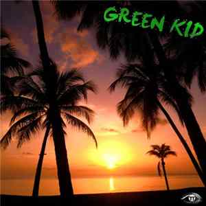 Green Kid - Don't Stop Me Album