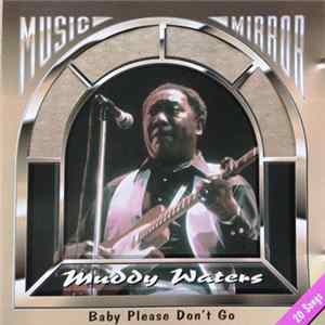 Muddy Waters - Baby Please Don't Go Album