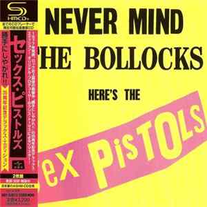 Sex Pistols = セックス・ピストルズ - Never Mind The Bollocks Here's The Sex Pistols = 勝手にしやがれ!! Album