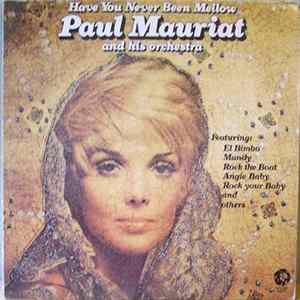 Paul Mauriat And His Orchestra - Have You Never Been Mellow Album