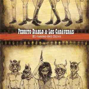 Pedrito Diablo & Los Cadáveras - El Cuerno Del Chivo Album