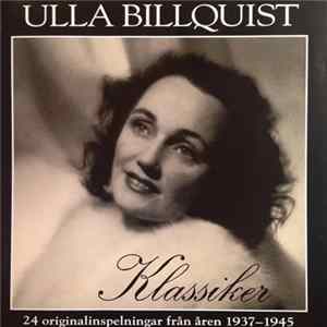 Ulla Billquist - Klassiker (24 Originalinspelningar 1937-1945) Album