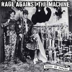 Rage Against The Machine - Bulls On Parade Album