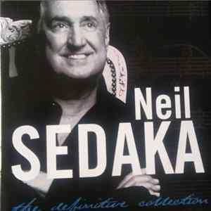 Neil Sedaka - The Definitive Collection Album
