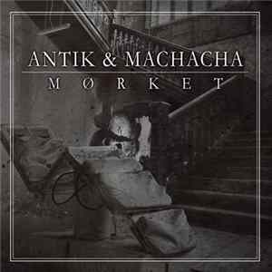 Antik & Machacha - Mørket Album