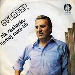 Gvozden - Na Rastanku Nemoj Suze Liti Album