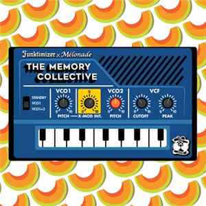 Mélonade, Funktimizer - The Memory Collective Album