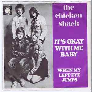 The Chicken Shack - It's Okay With Me Baby Album
