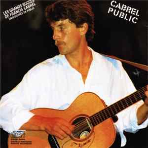 Francis Cabrel - Cabrel Public Album