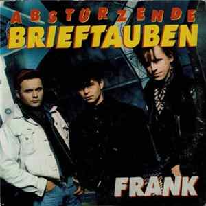 Abstürzende Brieftauben - Frank Album