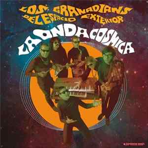 Los Granadians Del Espacio Exterior - La Onda Cósmica Album