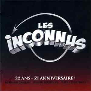 Les Inconnus - 20 Ans - Zi Anniversaire! Album