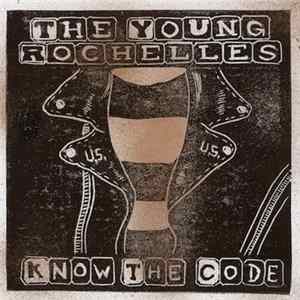 The Young Rochelles - Know The Code Album