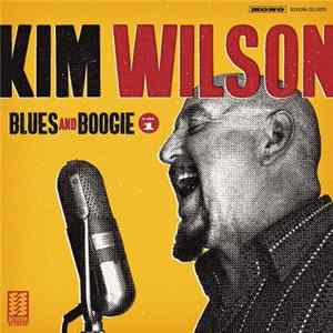 Kim Wilson - Blues And Boogie, Vol. 1 Album