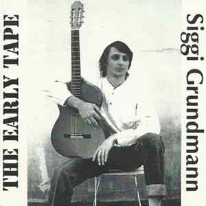 Siggi Grundmann - The Early Tape Album