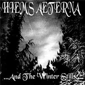 Hiems Aeterna - ...And The Winter Stills... Album