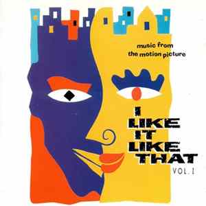 Various - I Like It Like That Vol.1 (Music From The Motion Picture) Album