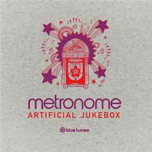 Metronome - Artificial Jukebox Album