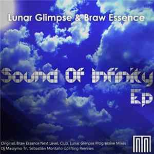 Lunar Glimpse & Braw Essence - Sound Of Infinity Ep Album