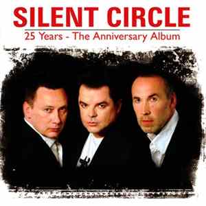 Silent Circle - 25 Years - The Anniversary Album Album