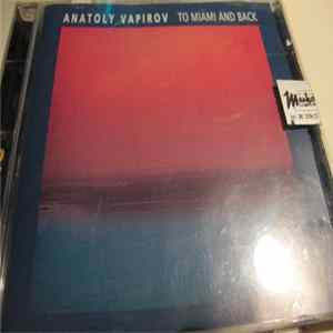 Anatoly Vapirov - To Miami And Back Album