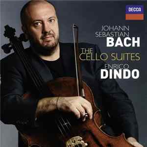 Johann Sebastian Bach, Enrico Dindo - The Cello Suites Album