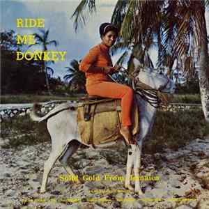 Various - Ride Me Donkey (Solid Gold From Jamaica) Album