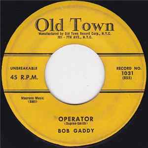 Bob Gaddy - Operator / I Love My Baby Album