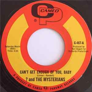 ? And The Mysterians - Can't Get Enough Of You, Baby Album
