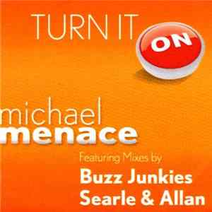 Michael Menace - Turn It On Album