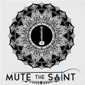 Mute The Saint - Mute The Saint Album