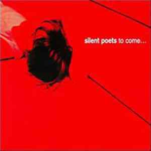 Silent Poets - To Come... Album