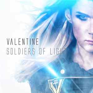 Valentine - Soldiers Of Light Album
