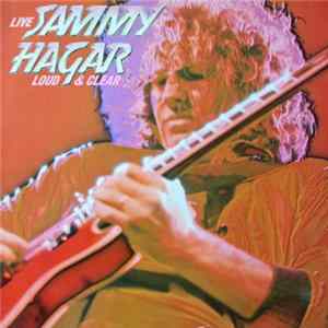 Sammy Hagar - Loud And Clear Album